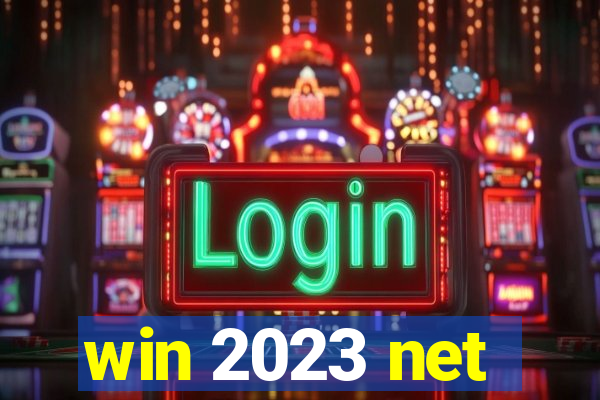win 2023 net
